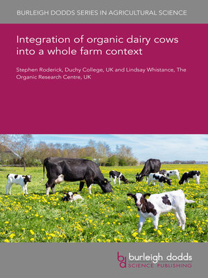 cover image of Integration of organic dairy cows into a whole farm context